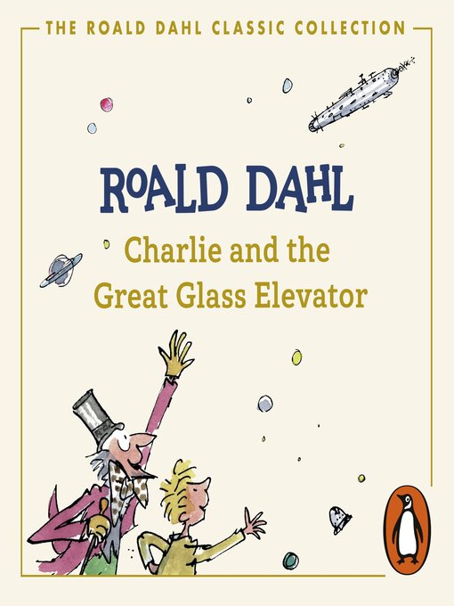 Title details for Charlie and the Great Glass Elevator by Roald Dahl - Wait list